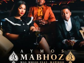 Aymos - Amabhoza ft. Mas Musiq & Mawhoo