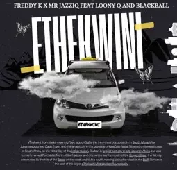 Freddy K – Ethekwini ft. Mr JazziQ