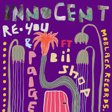 Re.You - Innocent ft. Paige & Biishop