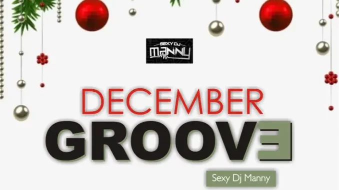 Sexy DJ Manny - December Groove