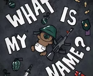 KindlyNxsh – WHAT IS MY NAME?