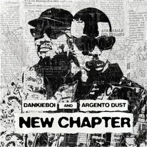 Dankie Boi – New Chapter ft Argento Dust